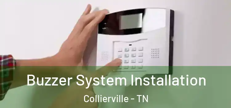Buzzer System Installation Collierville - TN