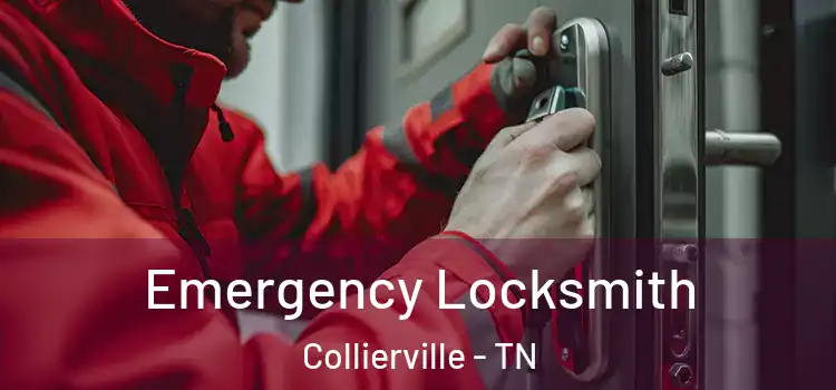Emergency Locksmith Collierville - TN