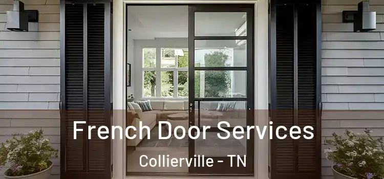 French Door Services Collierville - TN
