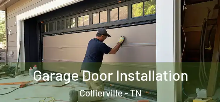  Garage Door Installation Collierville - TN