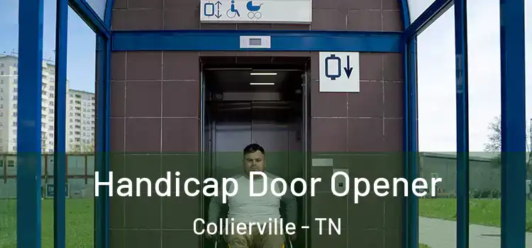 Handicap Door Opener Collierville - TN