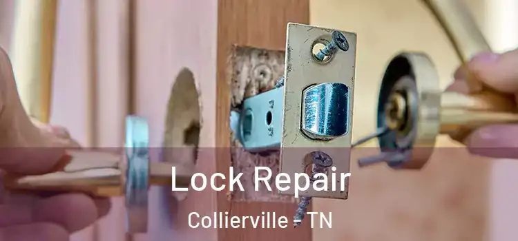 Lock Repair Collierville - TN
