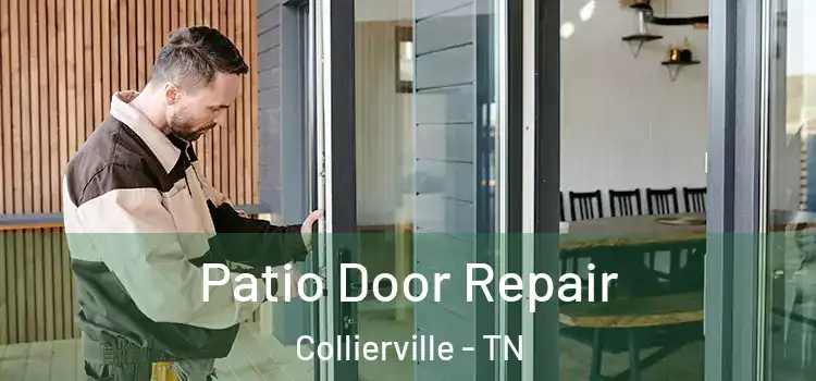 Patio Door Repair Collierville - TN