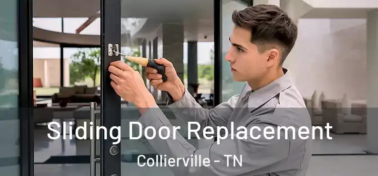 Sliding Door Replacement Collierville - TN
